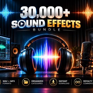 Könnte beinhalten: Ein digitales Paket mit über 30.000 Soundeffekten, das einen schwarzen Kopfhörer vor einer leuchtend blauen und orangefarbenen Schallwellengrafik zeigt. Der Text lautet 30,000+ SOUND EFFECTS BUNDLE, WAV + MP3 FORMATS, ORGANIZED CATEGORIES, INSTANT DOWNLOAD und ROYALTY FREE.