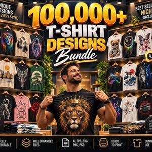 May include: A digital advertisement for a 100,000+ T-Shirt Designs Bundle featuring a display of various graphic t-shirts on hangers. The central image shows a black t-shirt with a lion wearing a crown. Text includes Unique Designs, Best Selling Niches, and Instant Download.