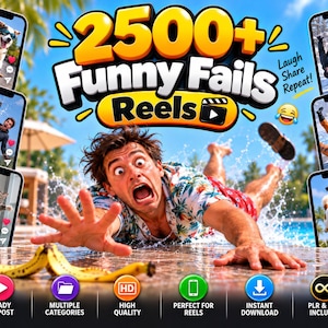 May include: A digital graphic titled 2500+ Funny Fails Reels featuring a person sliding on a wet surface toward a banana peel. Surrounding the central image are six smartphone screens displaying various humorous video clips and social media icons.