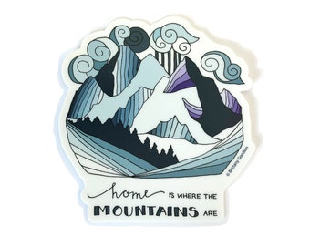 Home is Where the Mountains Are 4"x4" sticker