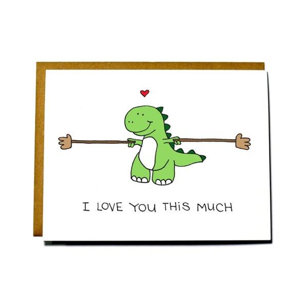 Cute Dinosaur card - T-rex I love you this much, love card, funny Valentine's Day card, Anniversary card