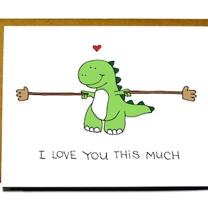 Cute Dinosaur card - T-rex I love you this much, love card, funny Valentine's Day card, Anniversary card