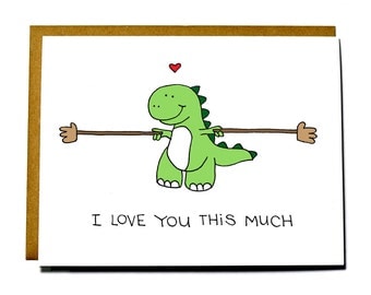 Cute Dinosaur card - T-rex I love you this much, love card, funny Valentine's Day card, Anniversary card