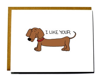 Funny Weiner dog card, funny Valentine, sexy anniversary card
