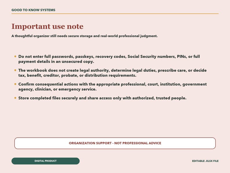 May include: A digital document titled Good to Know Systems with an Important use note. It lists security guidelines for an organizer workbook, including warnings against entering sensitive data and a disclaimer that it is not professional advice.
