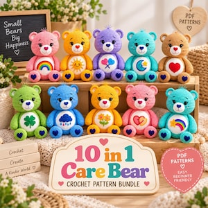 May include: Ten crocheted bears in various colors, each featuring a unique belly badge. The bears are arranged on a wooden shelf with a sign that reads 10 in 1 Care Bear CROCHET PATTERN BUNDLE. A chalkboard sign reads Small Bears Big Happiness.