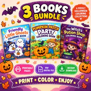 May include: A digital bundle of three Halloween coloring books titled Friendly Little Ghosts, Pumpkin Patch Party, and The Witch's Potion Shop. The image features colorful illustrations of ghosts, a scarecrow, and a witch, with text indicating printable pages, PDF digital files, and instant download options.