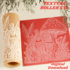May include: A beige cylindrical texture roller and a flat red rectangular sheet, both featuring an embossed design of a small cottage, a large mushroom, and ferns. The text "TEXTURE ROLLER STL" and "Digital Download" are visible.