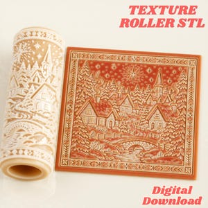 May include: A beige cylindrical texture roller and a matching square flat plate, both featuring an embossed winter village scene with houses, pine trees, a bridge, and a star. The text "TEXTURE ROLLER STL" and "Digital Download" is visible.