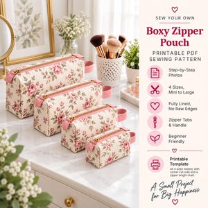 May include: Four boxy zipper pouches in varying sizes, featuring a cream fabric with a pink and green floral pattern, gold-tone zippers, and pink side tabs. Text includes: SEW YOUR OWN Boxy Zipper Pouch PRINTABLE PDF SEWING PATTERN.