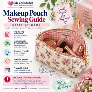 May include: A floral print makeup pouch with a gold zipper, featuring a pink gingham interior lining. The pouch is filled with various makeup brushes and cosmetic bottles. The image includes text titled Makeup Pouch Sewing Guide by My Cross Stitch.