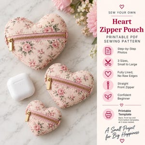 May include: Three heart-shaped fabric pouches with a pink floral pattern and gold-tone zippers. The text reads: SEW YOUR OWN Heart Zipper Pouch PRINTABLE PDF SEWING PATTERN, Step-by-Step Photos, 3 Sizes, Fully Lined, No Raw Edges, Straight Front Zipper.