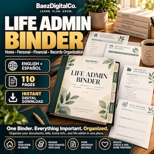 May include: A Life Admin Binder with a botanical cover design featuring green leaves and beige watercolour accents. The binder includes tabbed dividers for home, personal, financial, health, records, and notes, alongside printed pages for household information, bills, and goals.