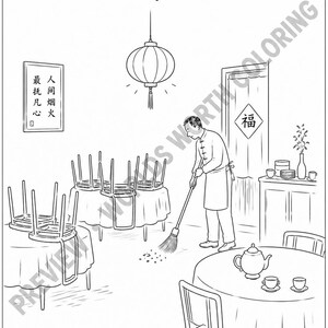 May include: A black and white line art coloring page titled Closing Time. It depicts a person sweeping a restaurant floor with tables featuring chairs placed upside down on top. A hanging lantern, wall art with Chinese characters, and a tea set are visible.
