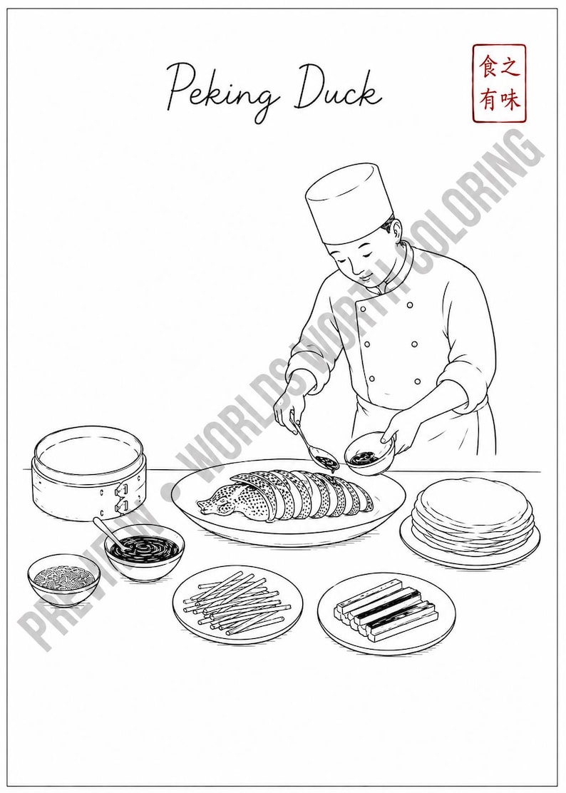 May include: A black and white line art coloring page titled Peking Duck featuring a chef in a uniform preparing sliced duck on a platter. The scene includes a bamboo steamer, small bowls of sauce, thin pancakes, and vegetable garnishes.