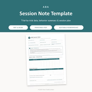 May include: A digital ABA Session Note template document featuring sections for client details, trial-by-trial data, and behaviour summaries. The white form includes teal headers and text fields for clinical documentation, labelled as a printable PDF and editable PowerPoint.