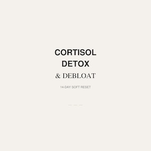 May include: A cream-colored informational card featuring the black text LUVRA & CO at the top, followed by the bolded title CORTISOL DETOX & DEBLOAT, the subtitle 14-DAY SOFT RESET, and the bottom text Less noise. More you. For the woman who feels bloated, tired & overstimulated.