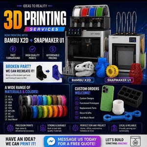 May include: A promotional graphic for 3D printing services featuring Bambu X2D and Snapmaker U1 printers, various colourful filament spools, and printed objects including a dinosaur skull, a castle, and a green phone case on a dark background.
