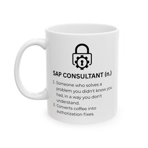 Funny SAP Consultant Definition Mug - IT Consultant Gift, Tech Desk Coffee Cup, Office Colleague Gift