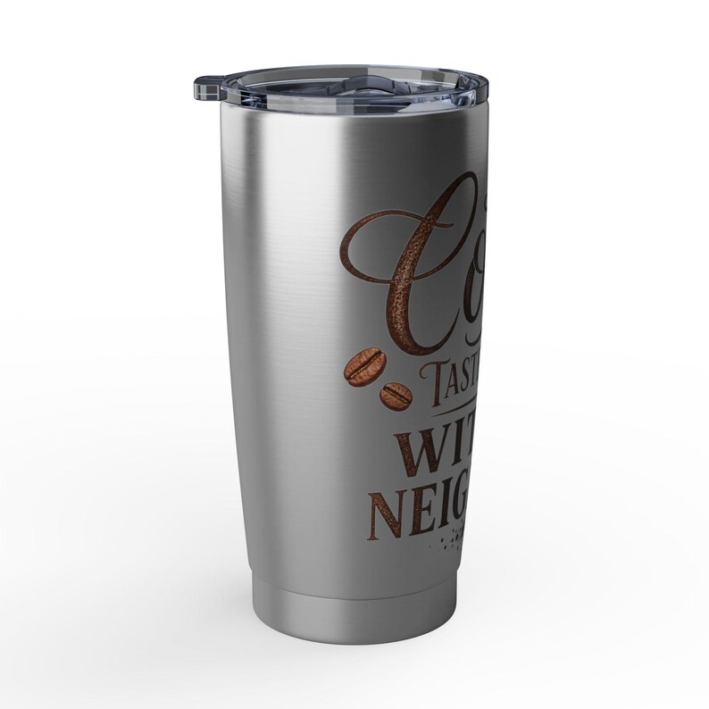 Coffee Tastes Better With No Neighbors 20oz Insulated Tumbler - Off Grid RV Travel Cup - Boondocking Gift image 4