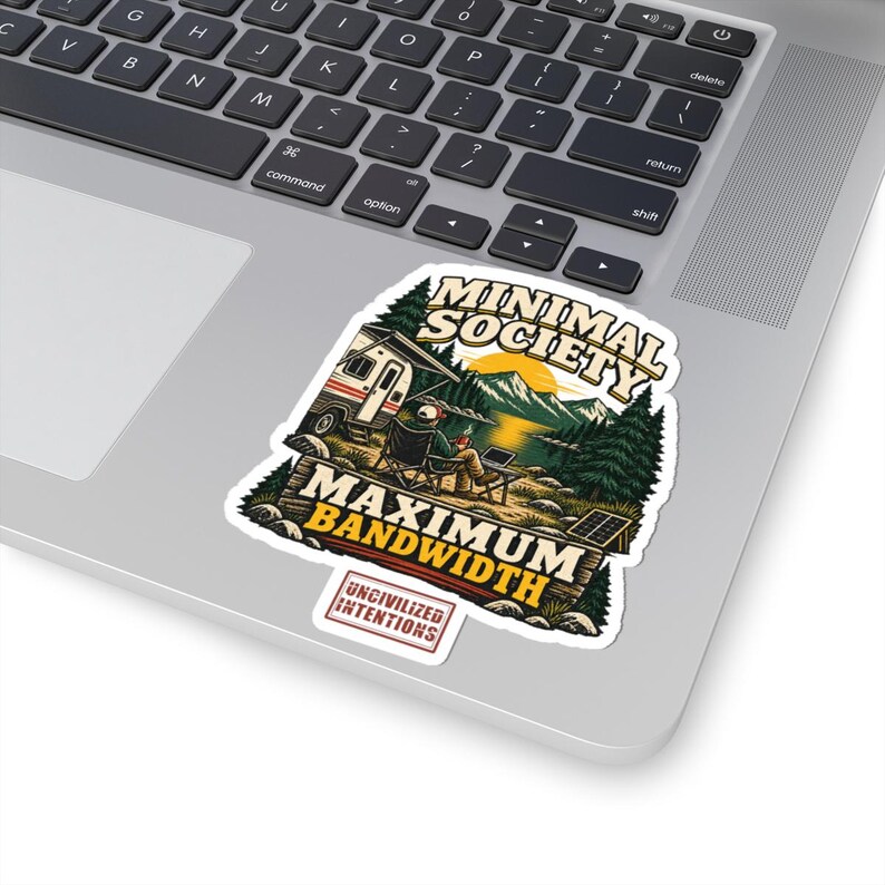 Minimal Society Maximum Bandwidth Sticker - RV Life Laptop Decal - Off Grid Digital Nomad Gift image 5
