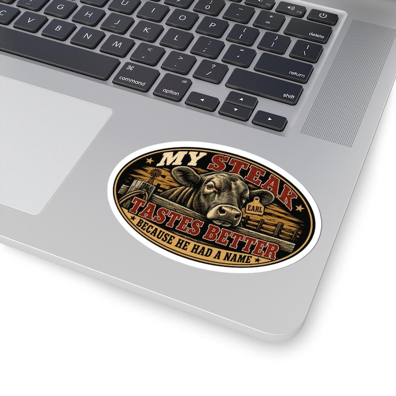 My Steak Tastes Better Sticker, Funny Homestead Cow Decal, Farm Raised Beef Gift image 5