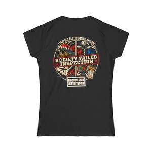 Society Failed Inspection Women's Fitted Shirt - Anti-Society Tee - Off Grid Boondocking Gift image 4