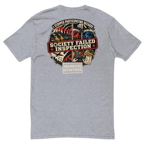 Society Failed Inspection Men's Fitted Shirt - Anti Society Graphic Tee - Off Grid Gift