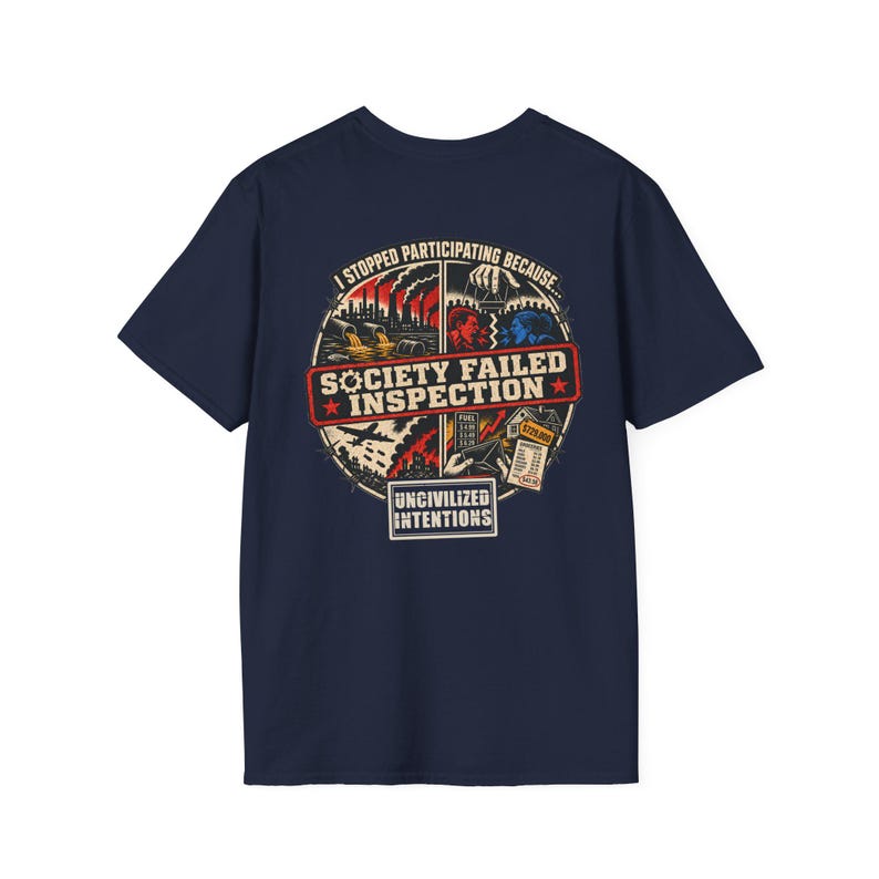 Society Failed Inspection Shirt - Men's Unisex Anti-Society Tee - Off Grid Boondocking Gift image 12