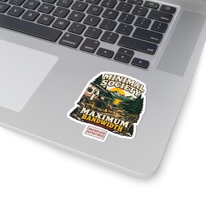Minimal Society Maximum Bandwidth Sticker - RV Life Laptop Decal - Off Grid Digital Nomad Gift image 2