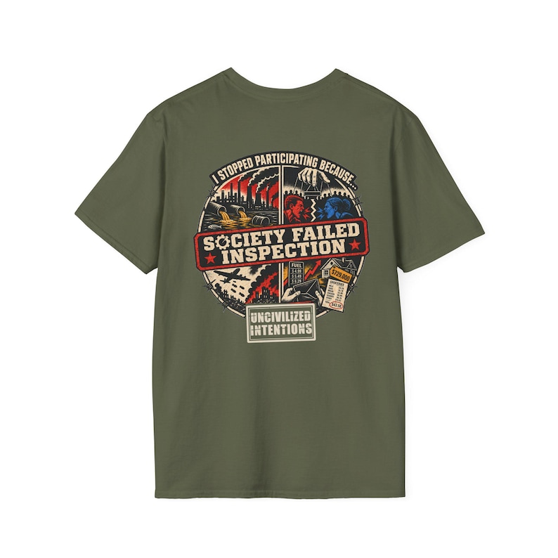 Society Failed Inspection Shirt - Men's Unisex Anti-Society Tee - Off Grid Boondocking Gift image 8