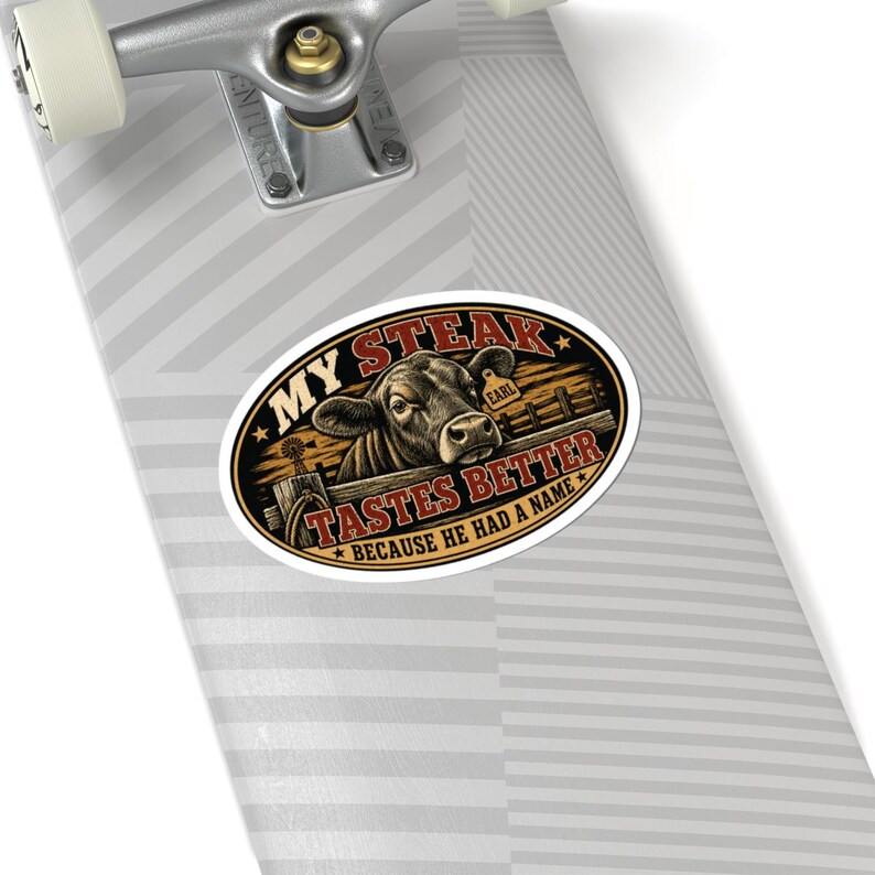 My Steak Tastes Better Sticker, Funny Homestead Cow Decal, Farm Raised Beef Gift image 8