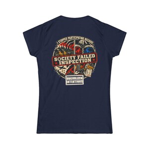 Society Failed Inspection Women's Fitted Shirt - Anti-Society Tee - Off Grid Boondocking Gift image 12