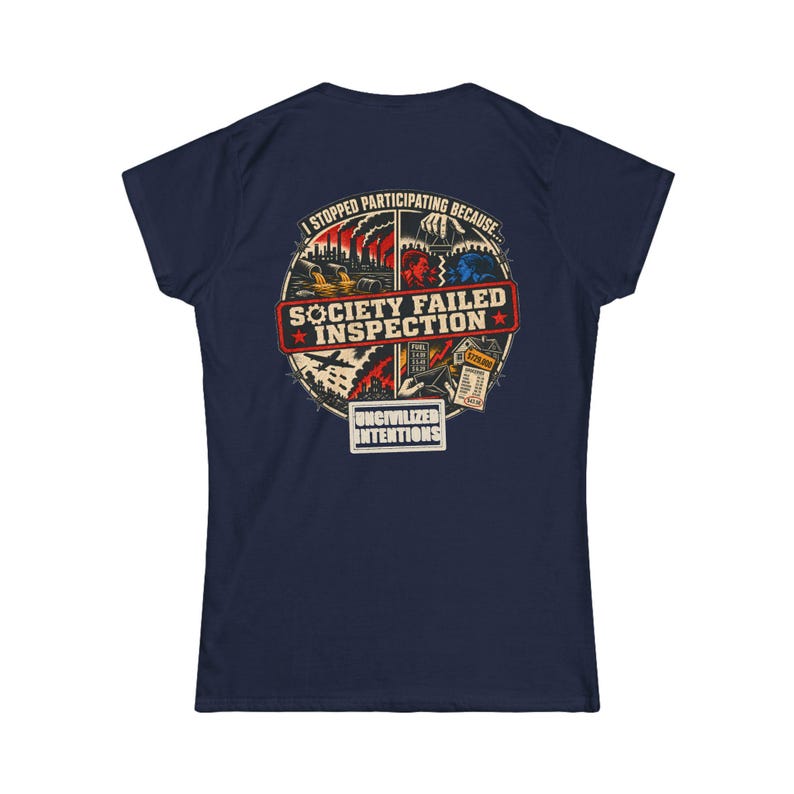 Society Failed Inspection Women's Fitted Shirt - Anti-Society Tee - Off Grid Boondocking Gift image 12