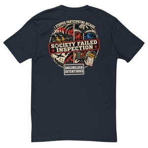 Society Failed Inspection Men's Fitted Shirt - Anti Society Graphic Tee - Off Grid Gift