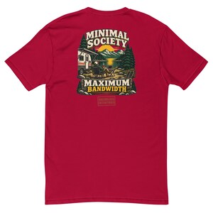 Minimal Society Maximum Bandwidth Men's Fitted Shirt - RV Life Tee - Off Grid Digital Nomad Gift