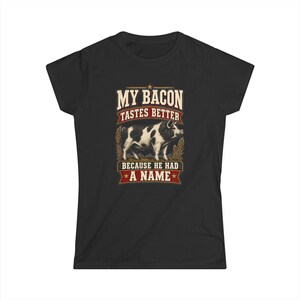 My Bacon Tastes Better Women's Shirt - Fitted Homestead Pig Tee - Farm Raised Food Gift bild 3