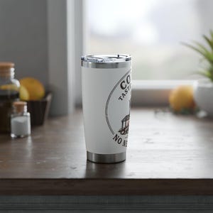 Coffee Tastes Better With No Neighbors 20oz Camp Tumbler - Insulated Off Grid RV Travel Cup - Camping Gift image 11