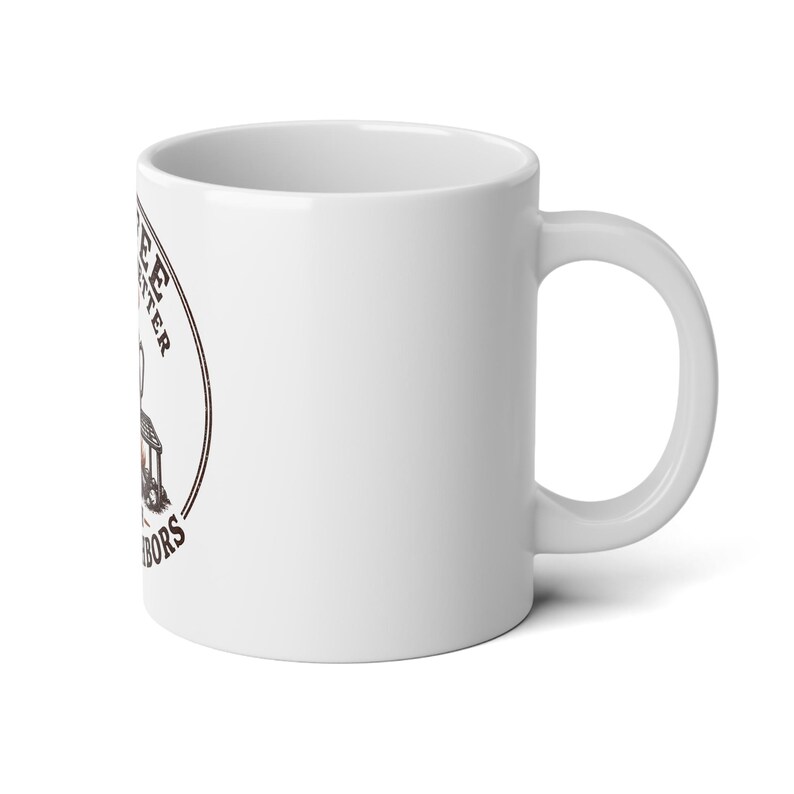 Coffee Tastes Better With No Neighbors 20oz Camp Mug - Large Off Grid Coffee Cup - Boondocking Homestead Gift image 4