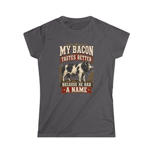 My Bacon Tastes Better Women's Shirt - Fitted Homestead Pig Tee - Farm Raised Food Gift bild 9