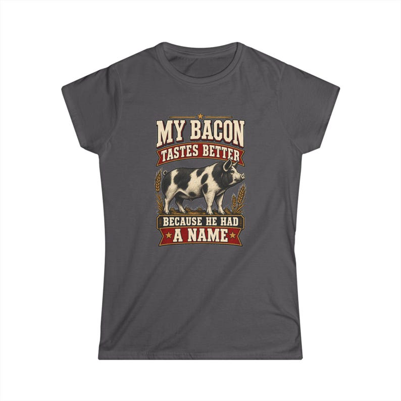 My Bacon Tastes Better Women's Shirt - Fitted Homestead Pig Tee - Farm Raised Food Gift bild 9