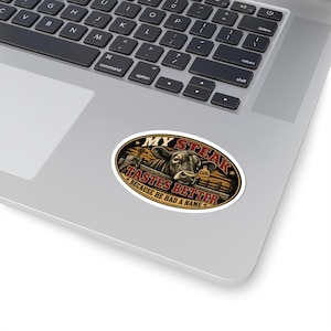 My Steak Tastes Better Sticker, Funny Homestead Cow Decal, Farm Raised Beef Gift image 2