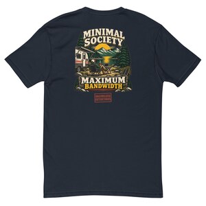 Minimal Society Maximum Bandwidth Men's Fitted Shirt - RV Life Tee - Off Grid Digital Nomad Gift