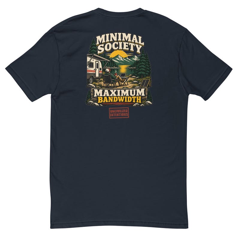 Minimal Society Maximum Bandwidth Men's Fitted Shirt - RV Life Tee - Off Grid Digital Nomad Gift