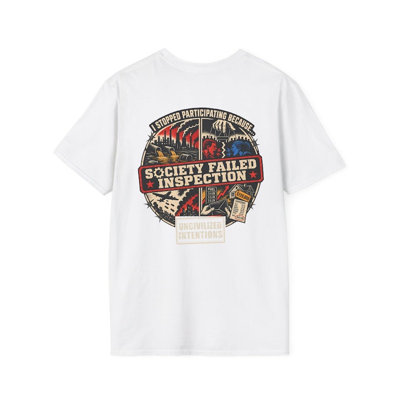 Society Failed Inspection Shirt - Men's Unisex Anti-Society Tee - Off Grid Boondocking Gift image 1