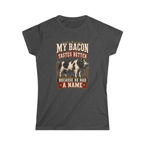 My Steak Tastes Better Women's Fitted Shirt - Funny Homestead Cow Tee - Farm Raised Beef Gift image 7