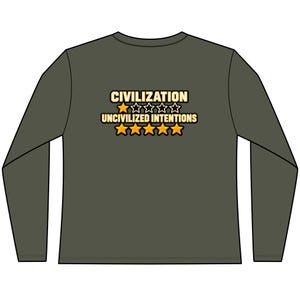 Civilization One Star Womens Fitted Long Sleeve Shirt - Uncivilized Intentions Ratings Tee image 6