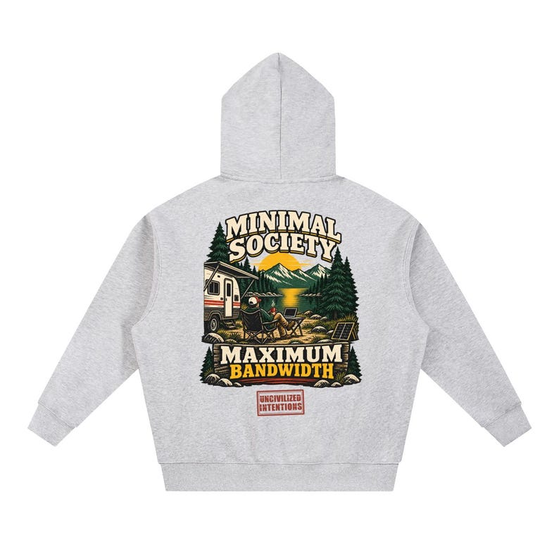 Minimal Society Maximum Bandwidth Oversized Hoodie – RV Life, Digital Nomad Gift image 4