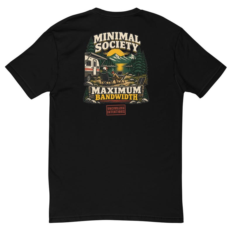 Minimal Society Maximum Bandwidth Men's Fitted Shirt - RV Life Tee - Off Grid Digital Nomad Gift