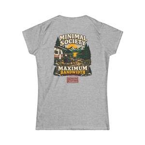 Minimal Society Maximum Bandwidth Women's Fitted Shirt - RV Life Tee - Off Grid Digital Nomad Gift Bild 6